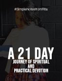 A 21 Day Journey of Spiritual and Practical Devotion (eBook, ePUB)