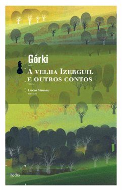 A Velha Izerguil e outros contos (eBook, ePUB) - Górki, Maksim