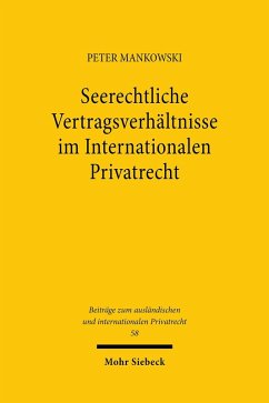 Seerechtliche Vertragsverhältnisse im Internationalen Privatrecht (eBook, PDF) - Mankowski, Peter