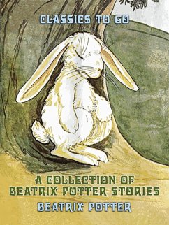 A Collection of Beatrix Potter Stories (eBook, ePUB) - Potter, Beatrix