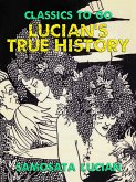Lucian's True History (eBook, ePUB) Lucian's True History (eBook, ePUB)