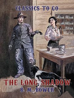The Long Shadow (eBook, ePUB) - Bower, B. M. The Long Shadow (eBook, ePUB) - Bower, B. M.