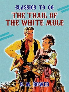 The Trail of the White Mule (eBook, ePUB) Cover The Trail of the White Mule (eBook, ePUB)