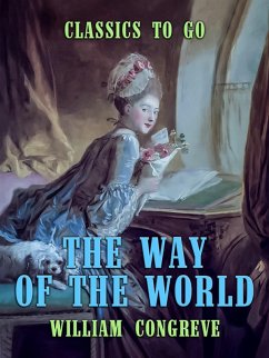 The Way of the World (eBook, ePUB) - Congreve, William