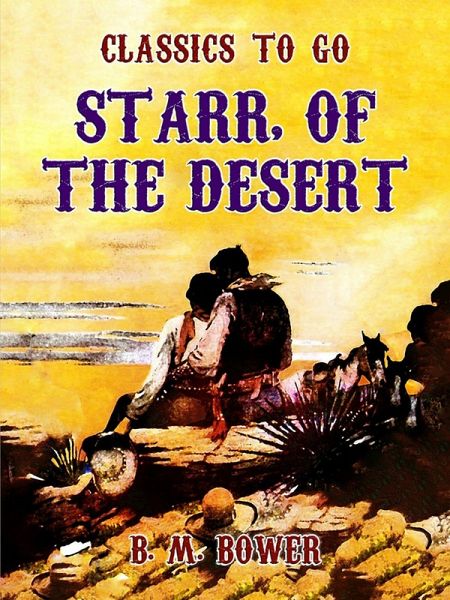 Starr, of the Desert (eBook, ePUB) Starr, of the Desert (eBook, ePUB)