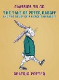 The Tale of Peter Rabbit and The Story of a Fierce Bad Rabbit (eBook, ePUB)