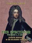 The Spectator Volumes 1, 2 and 3 (eBook, ePUB) The Spectator Volumes 1, 2 and 3 (eBook, ePUB)