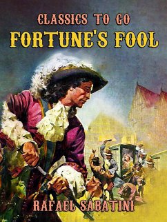 Fortune's Fool (eBook, ePUB) - Sabatini, Rafael