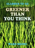 Greener Than You Think (eBook, ePUB)
