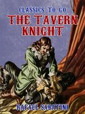 The Tavern Knight (eBook, ePUB) The Tavern Knight (eBook, ePUB)