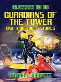 Guardians of the Tower and three more stories (eBook, ePUB)