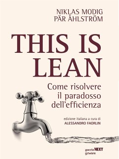 This is Lean. Come risolvere il paradosso dell'efficienza (eBook, ePUB) - Modig, Niklas; Åhlström, Pär