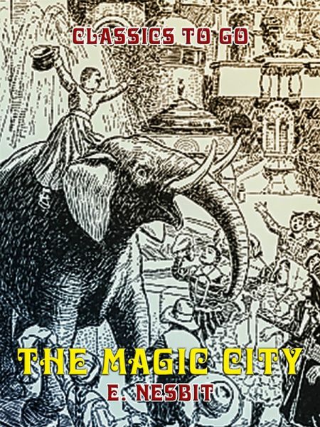 The Magic City (eBook, ePUB) The Magic City (eBook, ePUB)