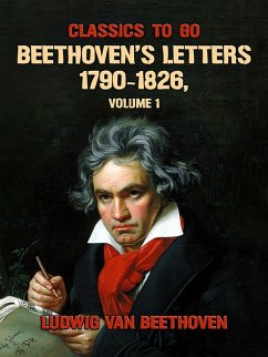Cover Beethoven's Letters 1790-1826, Volume 1 (eBook, ePUB)