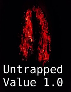 Untrapped Value: (eBook, ePUB) - Erickson, David