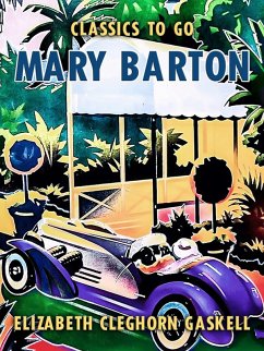 Mary Barton (eBook, ePUB) - Gaskell, Elizabeth Cleghorn