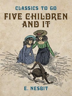 Five Children and It (eBook, ePUB) - Nesbit, E.