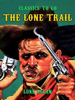 Cover The Lone Trail (eBook, ePUB)
