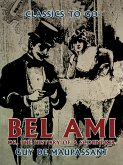 Bel Ami, or, The History of a Scoundrel (eBook, ePUB)