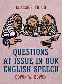 Questions at Issue in Our English Speech (eBook, ePUB)