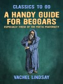A Handy Guide for Beggars, Especially Those of the Poetic Fraternity (eBook, ePUB)