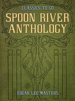 Spoon River Anthology (eBook, ePUB) - Masters, Edgar Lee