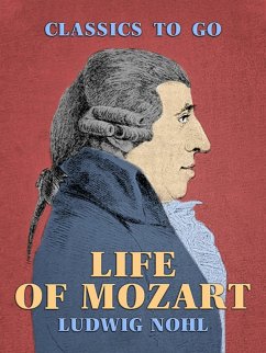 Life of Mozart (eBook, ePUB) - Nohl, Ludwig