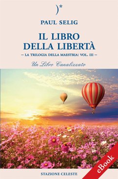 Il Libro della Libertà (eBook, ePUB) - Selig, Paul