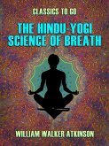 The Hindu-Yogi Science of Breath (eBook, ePUB)