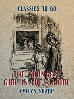 The Youngest Girl in the School (eBook, ePUB) - Sharp, Evelyn