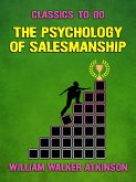 The Psychology of Salesmanship (eBook, ePUB)