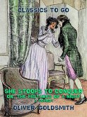 She stoops to conquer, or, The Mistakes of a Night, A Comedy (eBook, ePUB)