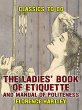 The Ladies' Book of Etiquette, and... - Bild 1
