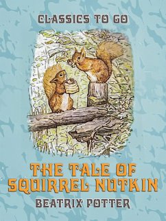 The Tale of Squirrel Nutkin (eBook, ePUB) - Potter, Beatrix