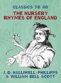 The Nursery Rhymes of England (eBook, ePUB) The Nursery Rhymes of England (eBook, ePUB)