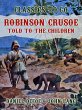 Robinson Crusoe, Told to the Children... - Bild 1