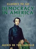 Democracy in America - Volume 2 (eBook, ePUB) Democracy in America - Volume 2 (eBook, ePUB)