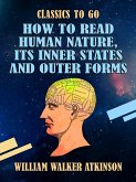 How to Read Human Nature, Its Inner States and Outer Forms (eBook, ePUB)