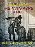 The Vampyre, A Tale (eBook, ePUB) The Vampyre, A Tale (eBook, ePUB)