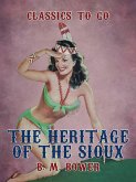 The Heritage of the Sioux (eBook, ePUB)