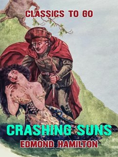 Crashing Suns (eBook, ePUB) - Hamilton, Edmond