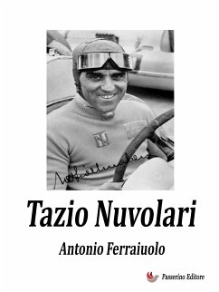 Tazio Nuvolari (eBook, ePUB) - Ferraiuolo, Antonio