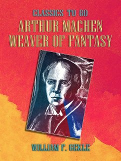 Cover Arthur Machen -- Weaver of Fantasy (eBook, ePUB)