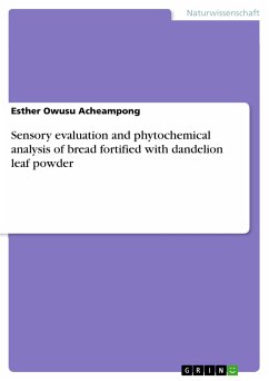 Sensory evaluation and phytochemical analysis of bread fortified with dandelion leaf powder (eBook, PDF)