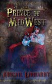 Prince of MidWest (eBook, ePUB) Prince of MidWest (eBook, ePUB)