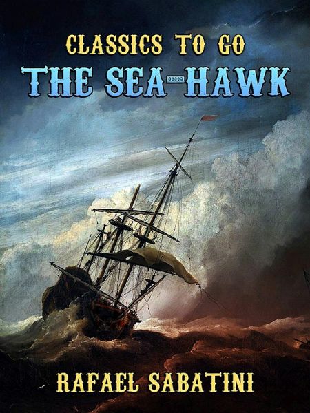 The Sea-Hawk (eBook, ePUB) The Sea-Hawk (eBook, ePUB)