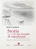 Storia di una famiglia di napoletani (eBook, ePUB)