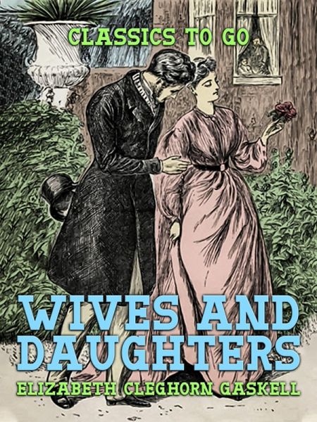 Wives and Daughters (eBook, ePUB)