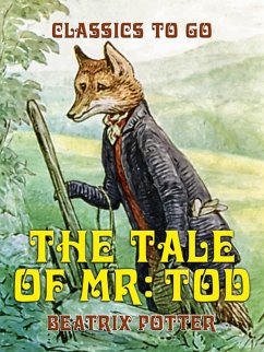 The Tale of Mr. Tod (eBook, ePUB) - Potter, Beatrix