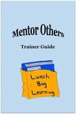 Mentor Others Trainer Guide (eBook, ePUB)